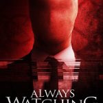 Always Watching: A Marble Hornets Story