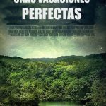 Unas vacaciones perfectas