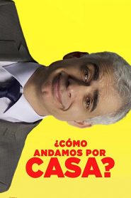 ¿Cómo andamos por casa?