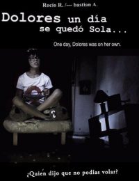 Dolores, un día se quedó sola…