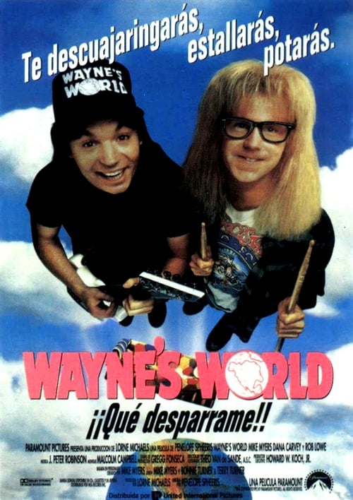 Wayne’s World: ¡Qué desparrame! (El mundo según Wayne)
