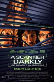 A Scanner Darkly (Una mirada en la oscuridad)