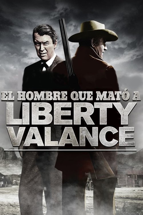 El hombre que mató a Liberty Valance (Un tiro en la noche)