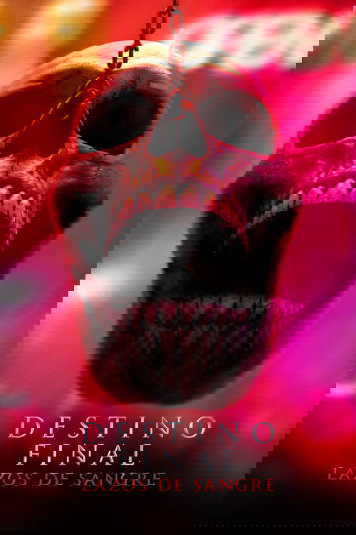 Destino final 6: Lazos de sangre