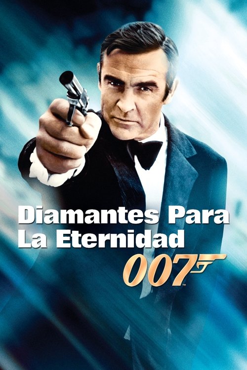 007: Diamantes para la eternidad (Los diamantes son eternos)