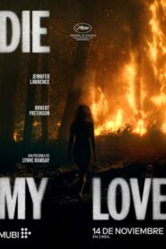 Die My Love (Mátate, amor)