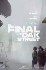 El final de Oak Street